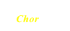 Chor