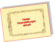 Hasler Veranstaltungen aktuell